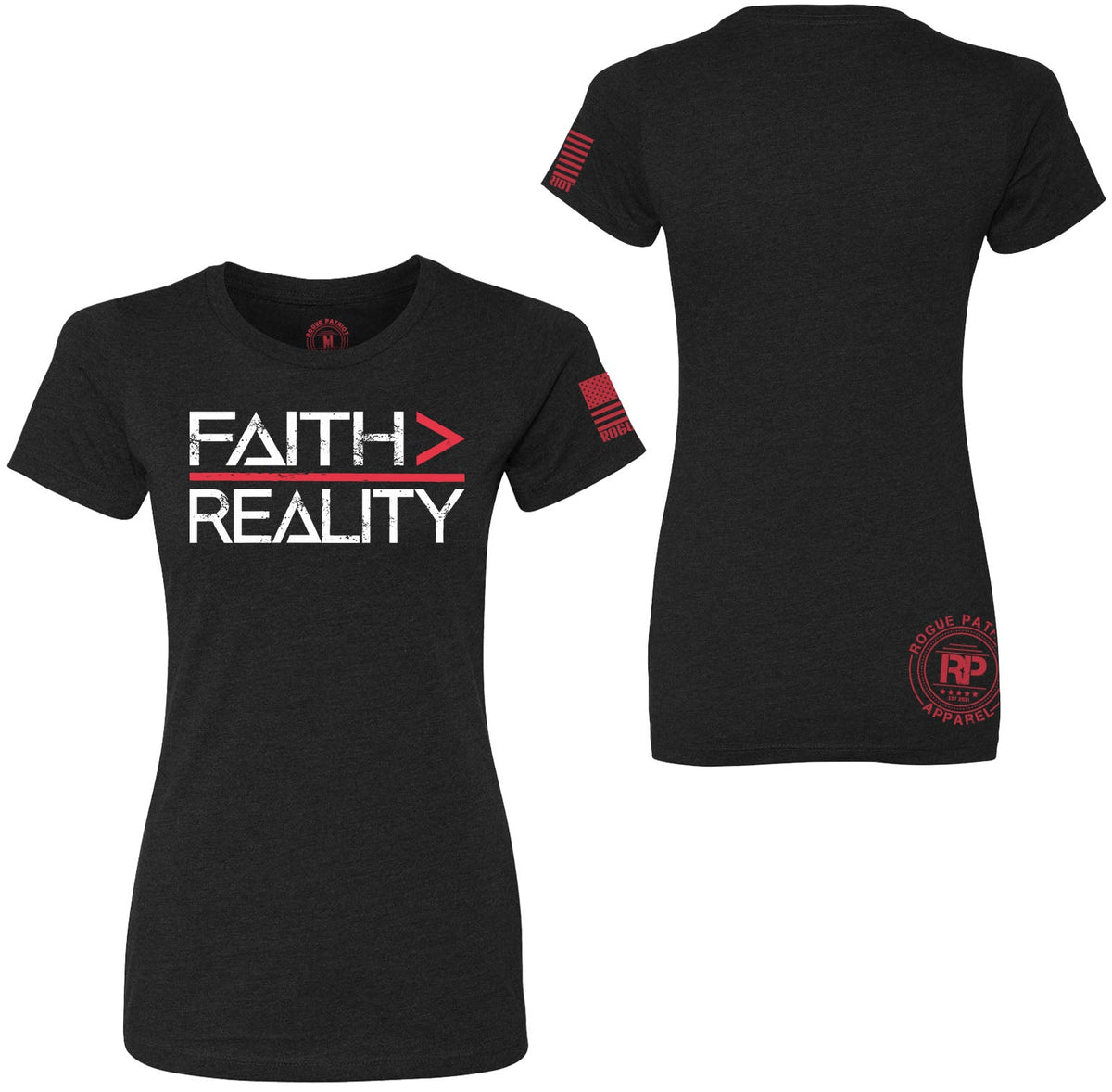Black short-sleeve t-shirt shown from the front and back on a white background. The front features the text 'FAITH > REALITY' in white with a red greater-than symbol, and the back has a red circular logo near the lower left side.